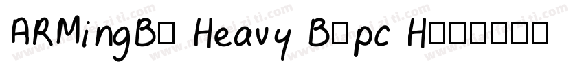 ARMingB5 Heavy B5pc H字体转换